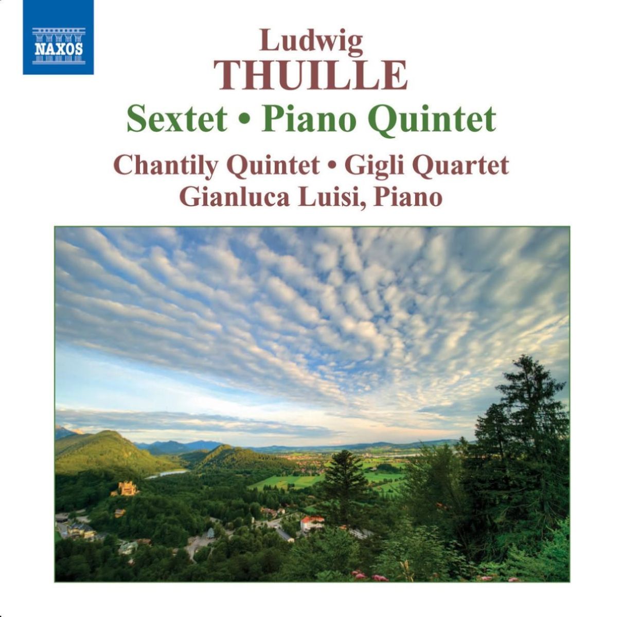 Chantilly Quintet, Gigli Quartet, Gianluca Luisi - Thuille: Sextet | Piano Quintet