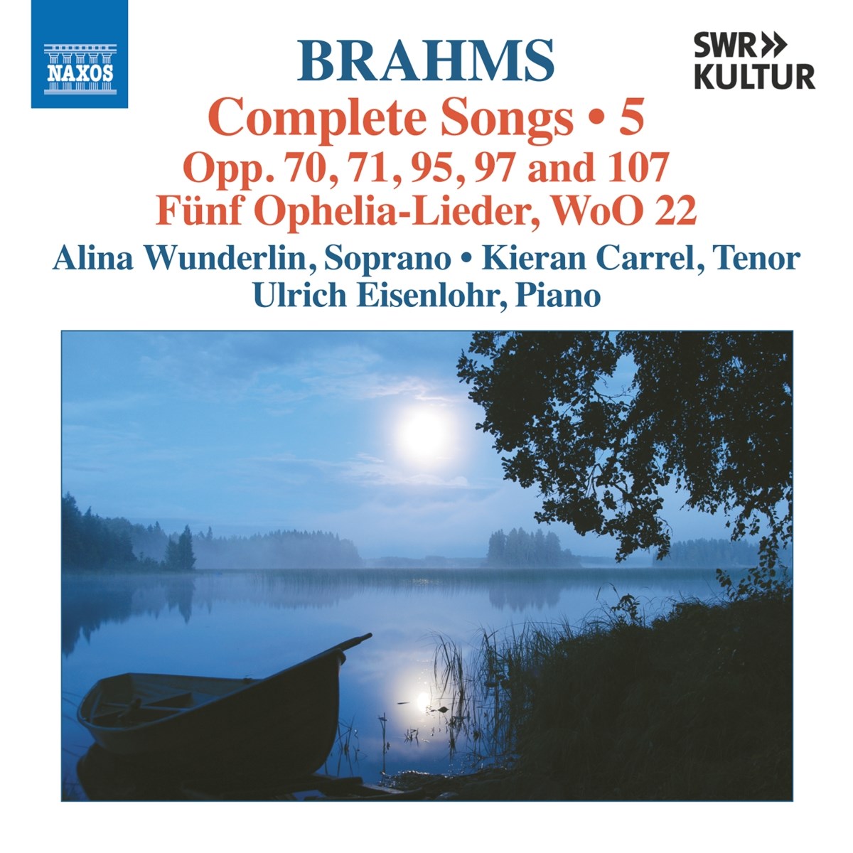 Afbeelding van Alina Wunderlin, Kieran Carrel, Ulrich Eisenlohr - Brahms: Complete Songs, Vol. 5