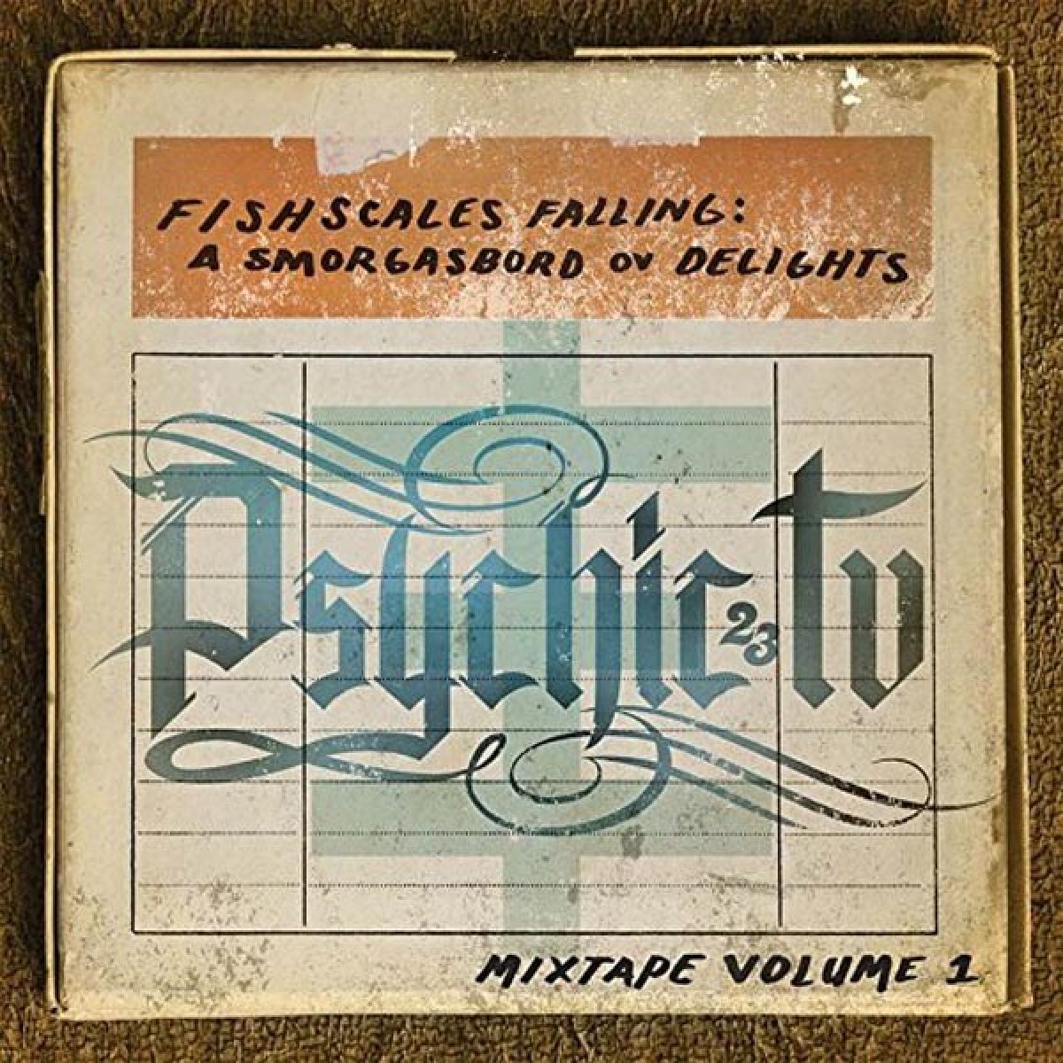 Psychic TV - Fishscales Falling: A Smorgasbord Ov Delights - Mixtape Volume 1