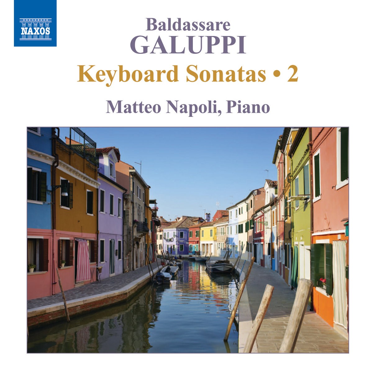 Matteo Napoli - Galuppi: Keyboard Sonatas 2