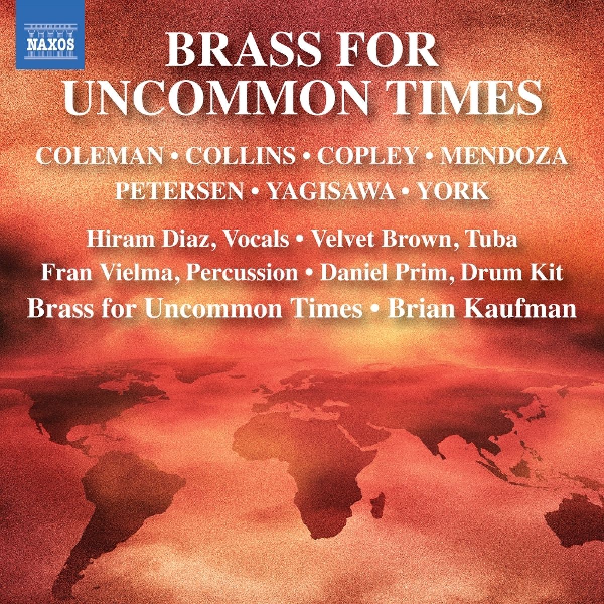 Hiram Diaz, Velvet Brown, Fran Vielma, Daniel Prim, Brass For Uncommon Times, Brian Kaufman - Brass For Uncommon Times
