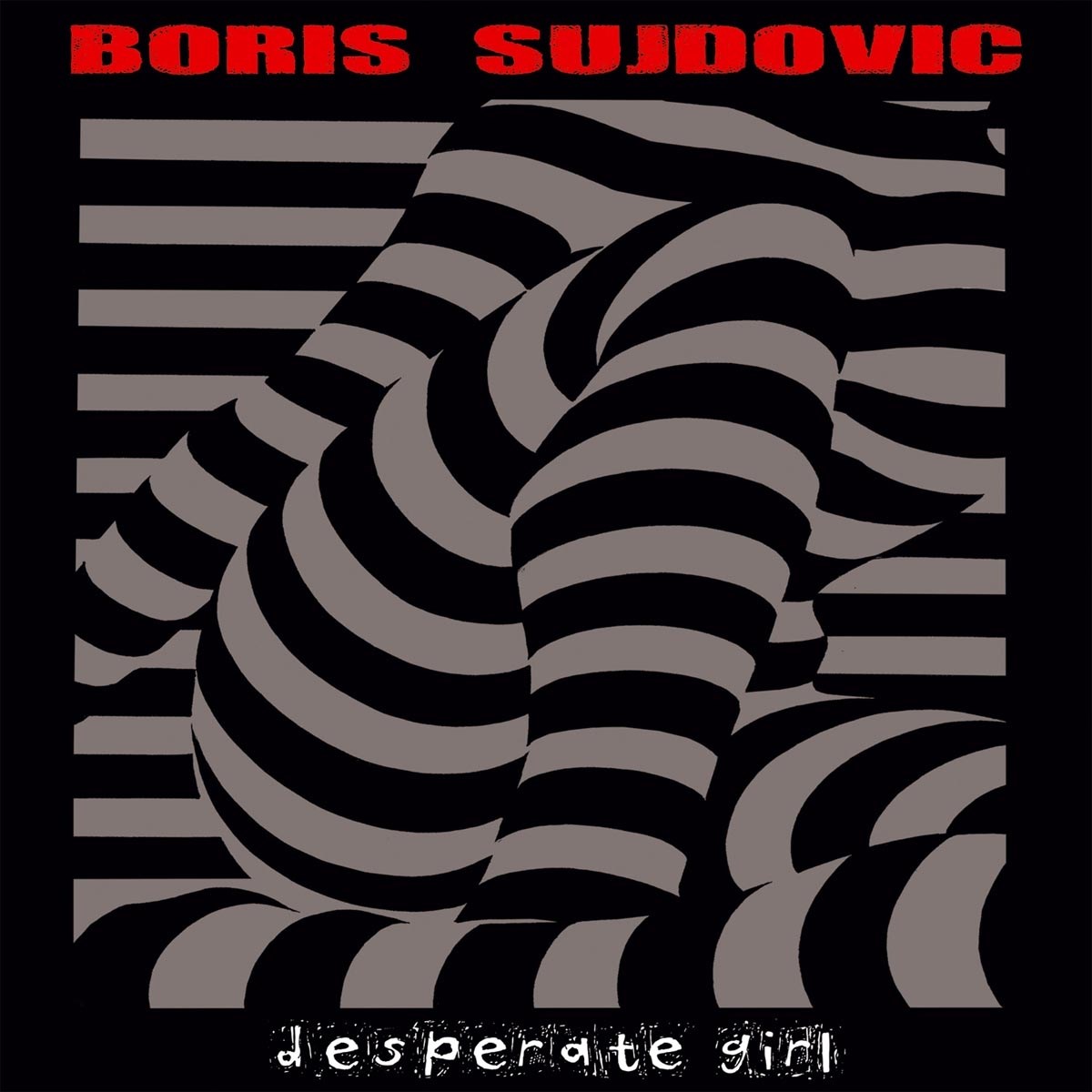 Afbeelding van Boris Sujdovic - Desperate Girl