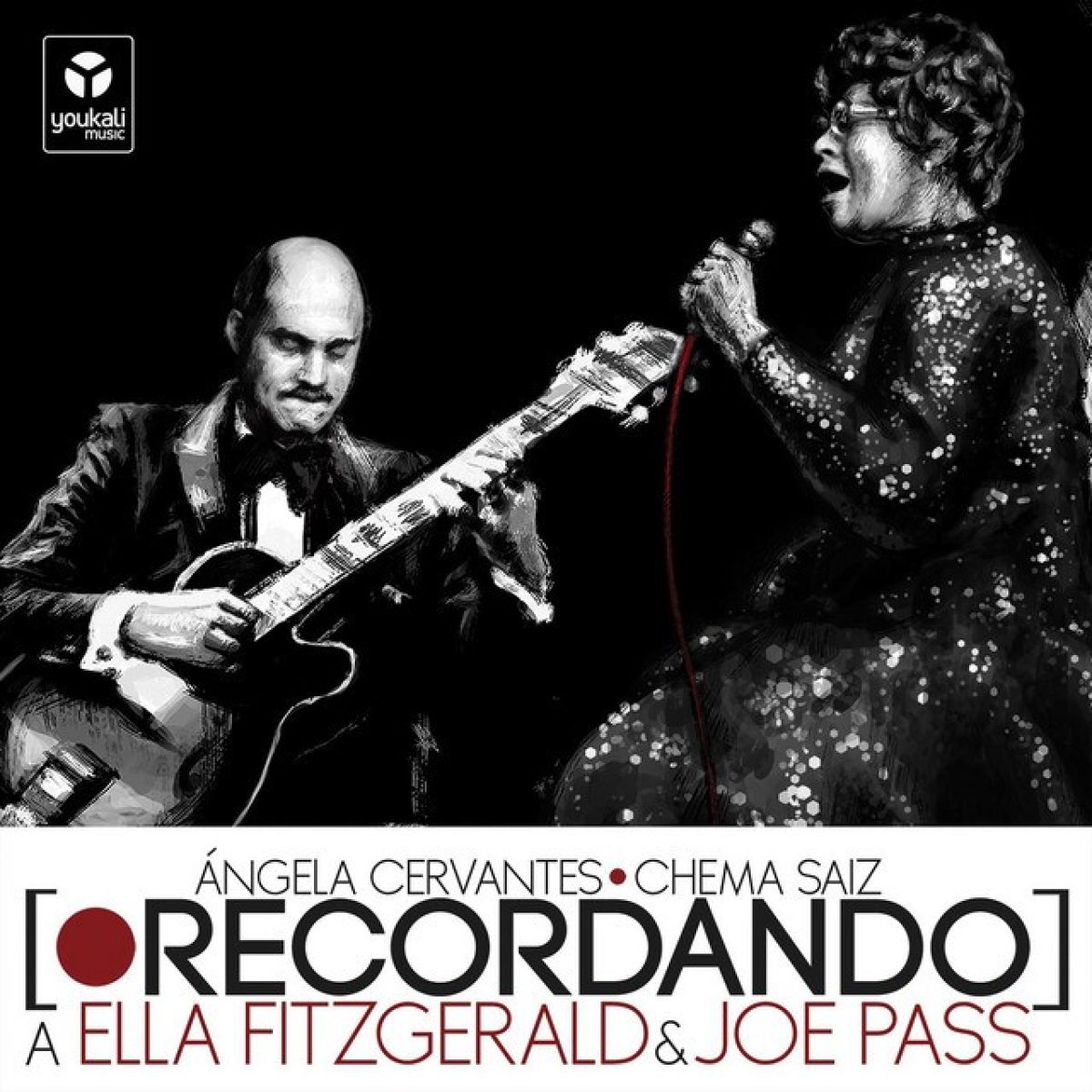 Afbeelding van Ángela Cervantes & Chema Saiz - Recordando a Ella Fitzgerald & Joe Pass
