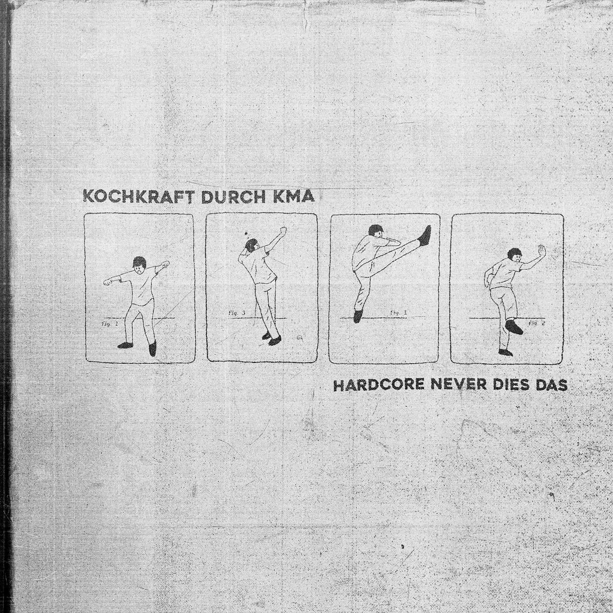 Afbeelding van Kochkraft Durch KMA - Hardcore Never Dies Das