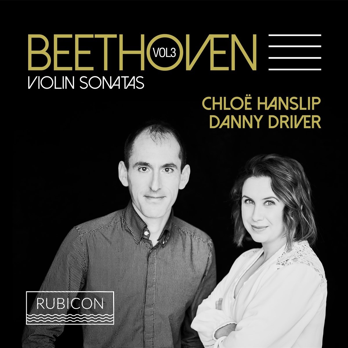 Afbeelding van Chloe Hanslip & Danny Driver - Beethoven: Violin Sonatas Vol. 3