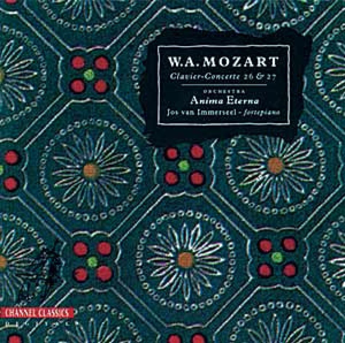 Orchestra Anima Eterna, Jos Van Immerseel - Mozart: Clavier Concerte 26 & 27