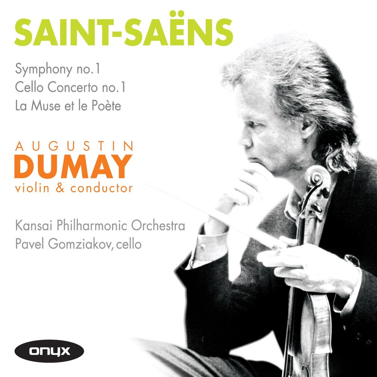 Afbeelding van Pavel Gomziakov, Kansai Philharmonic Orchestra, Augustin Dumay - Saint-Saëns: La muse et le poète/ Symphony No. 1/ Cello Concerto No. 1