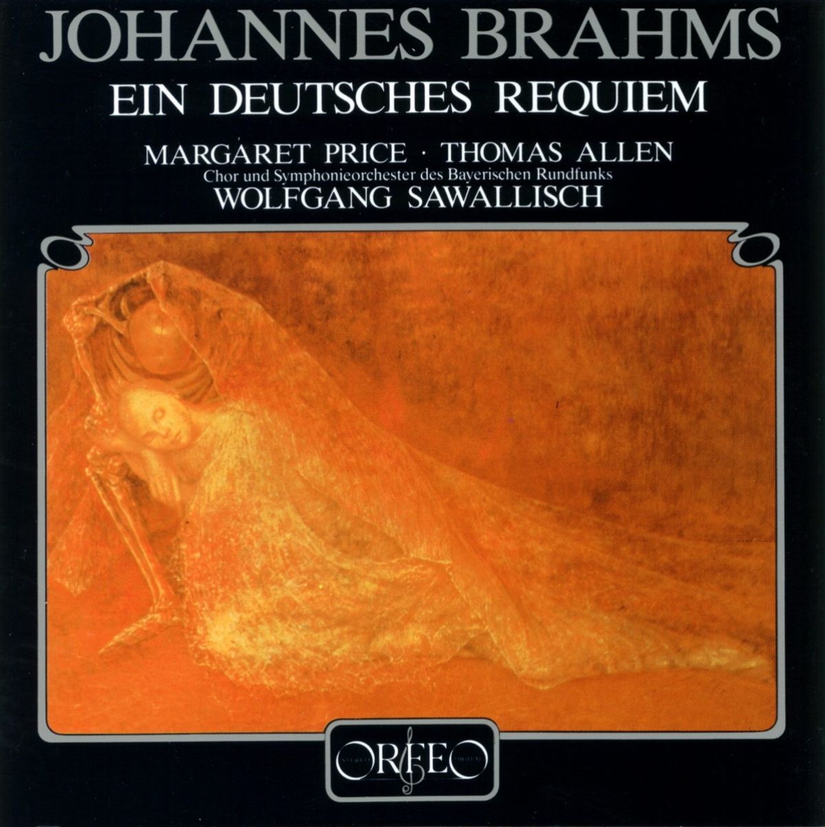 Afbeelding van Margareth Price, Thomas Allen, Chor Und Symphonieorchester Des Bayerischen Rundfunk, Wolfgang Sawallisch - Brahms: Ein Deutsches Requiem
