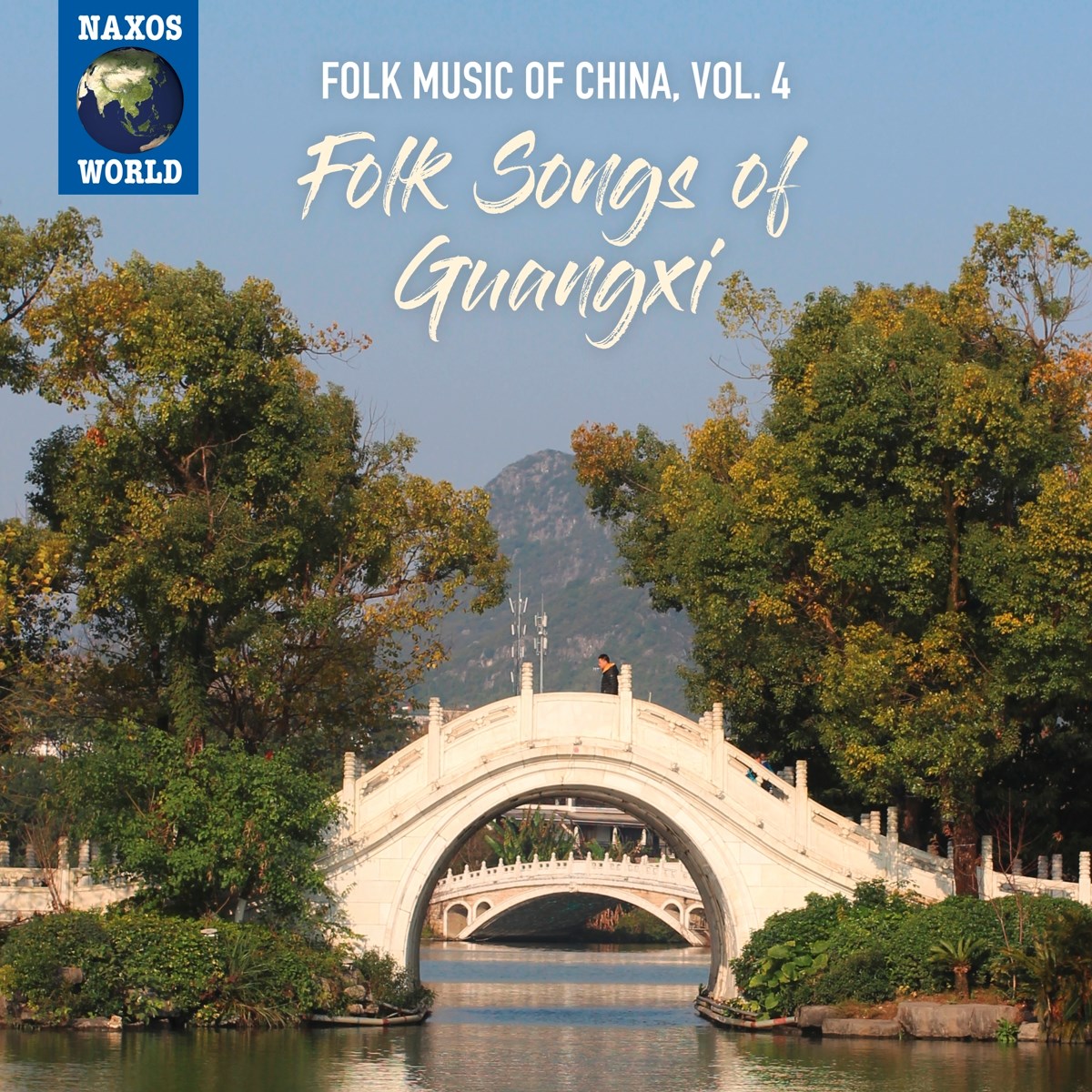 Various Artists - Folk Music Of China, Vol. 4 - Folk Songs Of Guangx