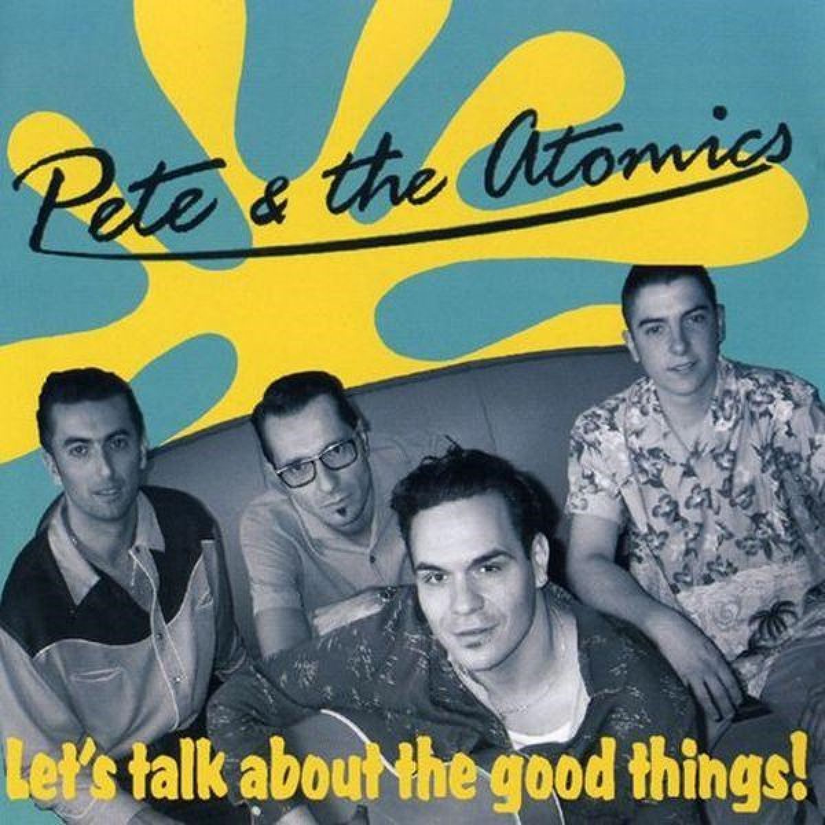 Afbeelding van Pete & The Atomics - Let's Talk About The Good Things