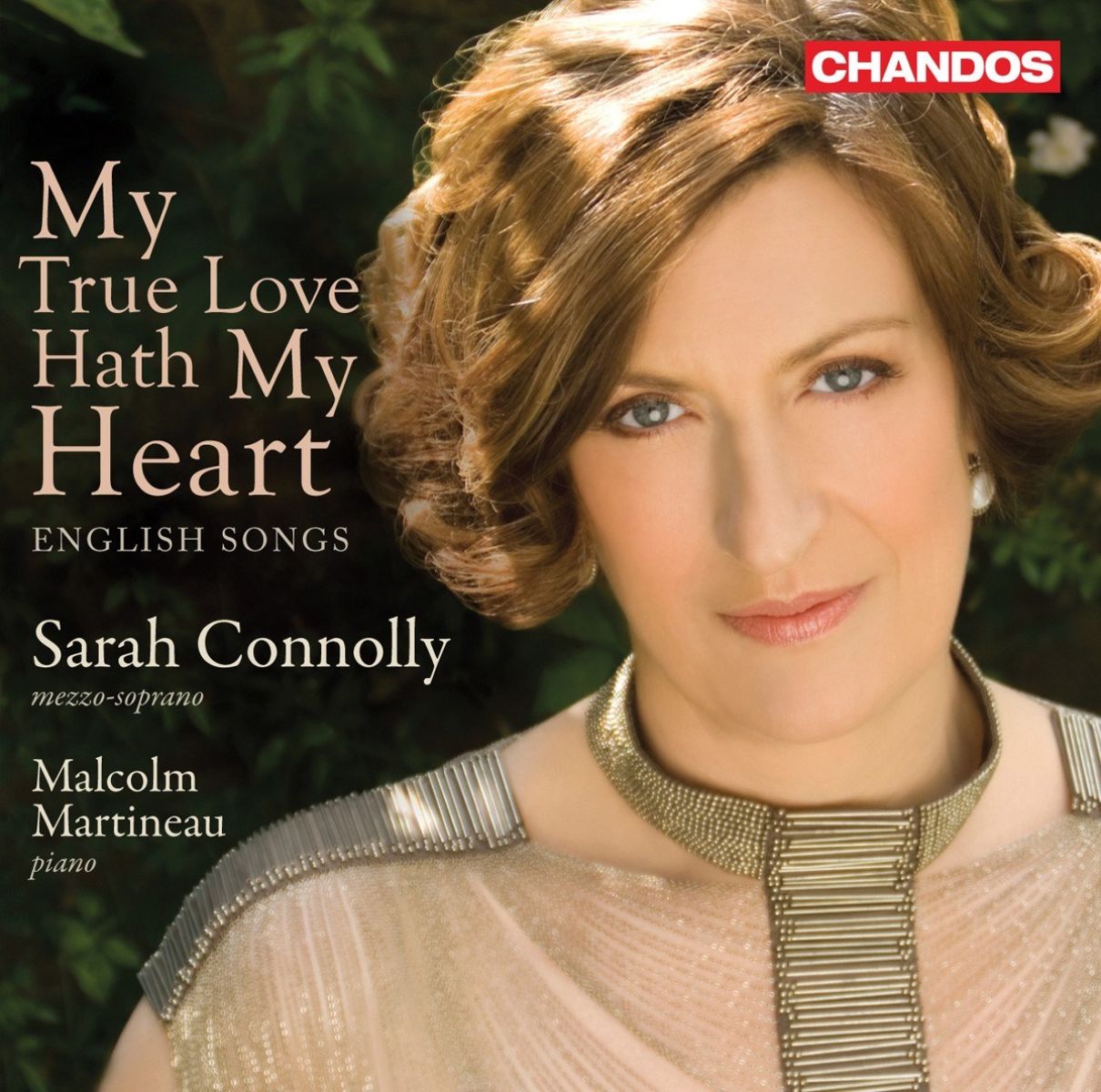 Sarah Connolly & Malcolm Martineau - My True Love Hath My Heart (English Songs)
