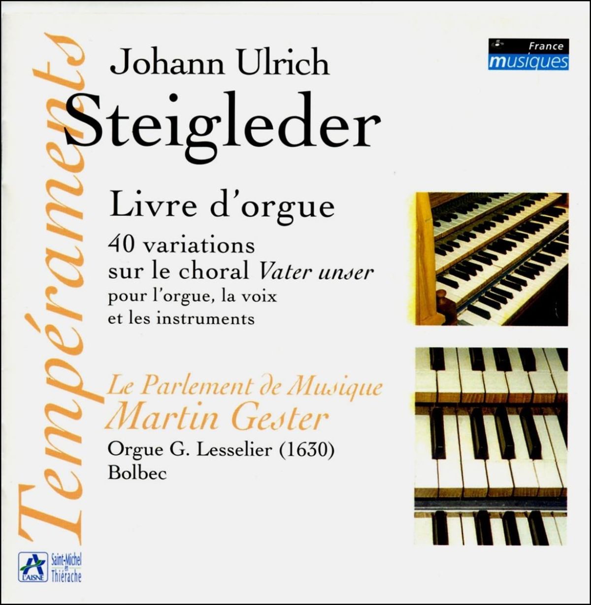Afbeelding van Le Parlement De Musique, Martin Gester - Steigleder: Livre d'Orgue