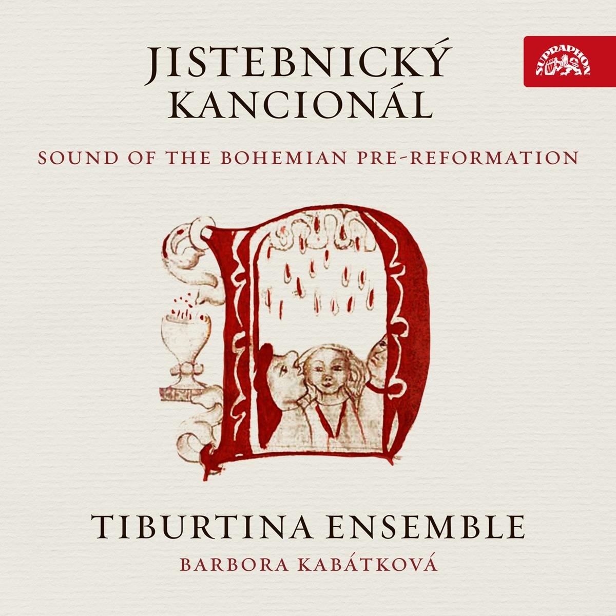 Tiburtina Ensemble - Jistebnický kancionál: Sound Of The Bohemian Pre-Reformation