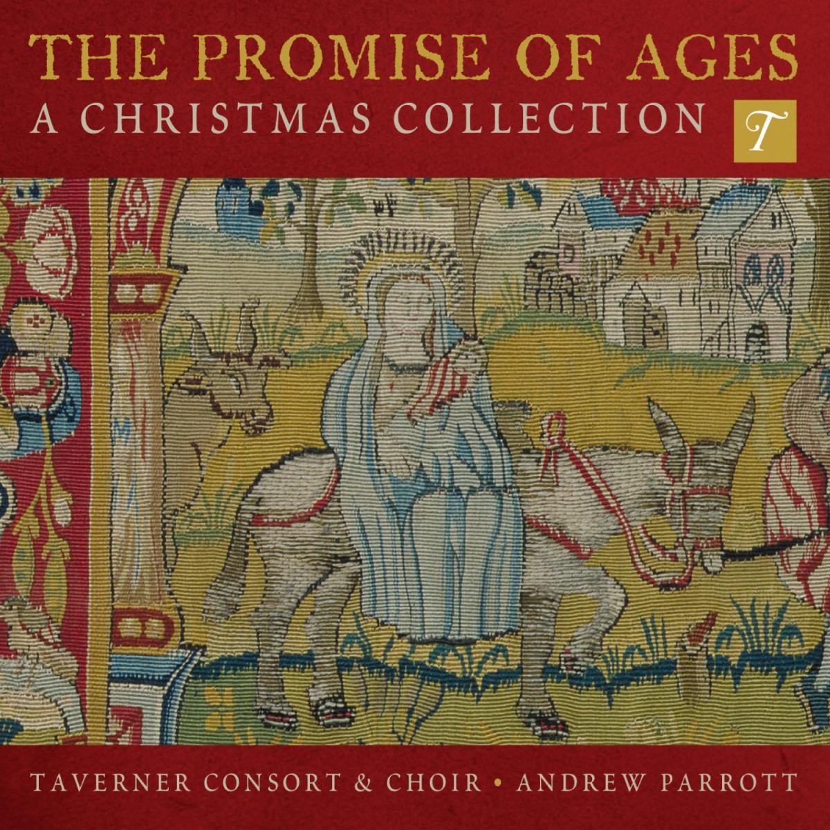 Afbeelding van Taverner Consort & Choir Andrew Parrott - The Promise Of Ages: A Christmas Collection