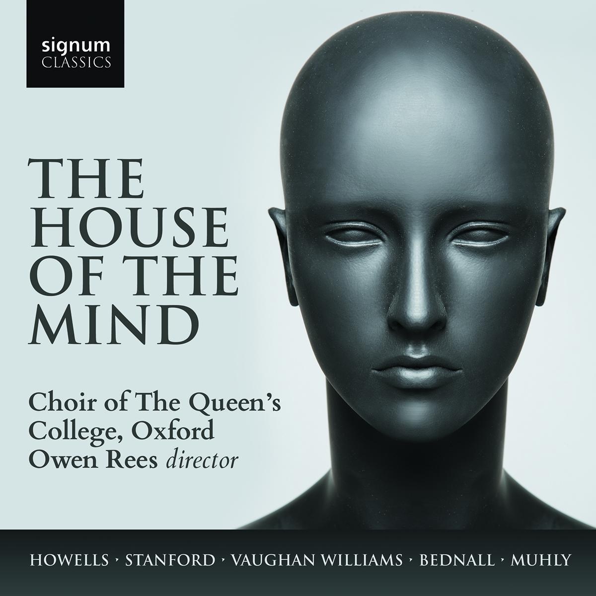 The Oxford Choir Of The Queen's College Oxford, Owen Rees - The House Of The Mind