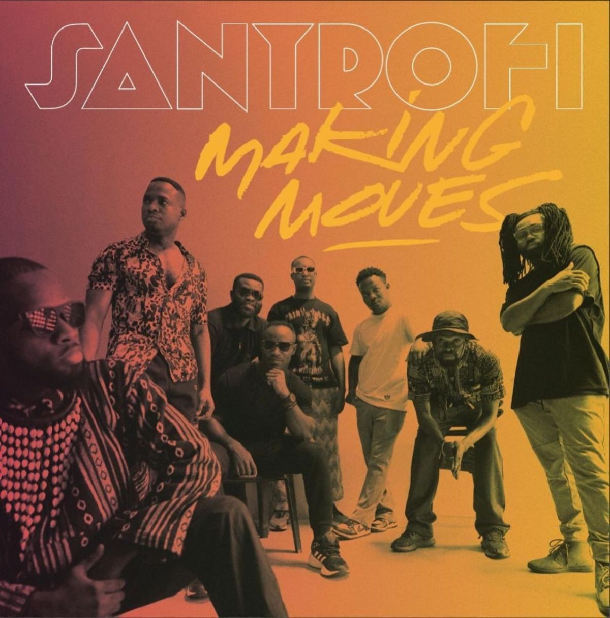 Santrofi - Making Moves