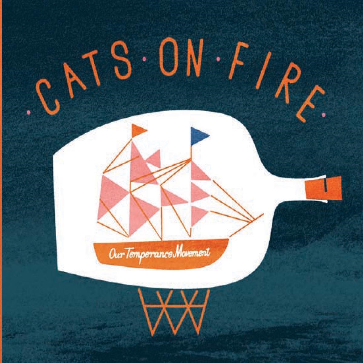 Afbeelding van Cats On Fire - Our Temperance Movement