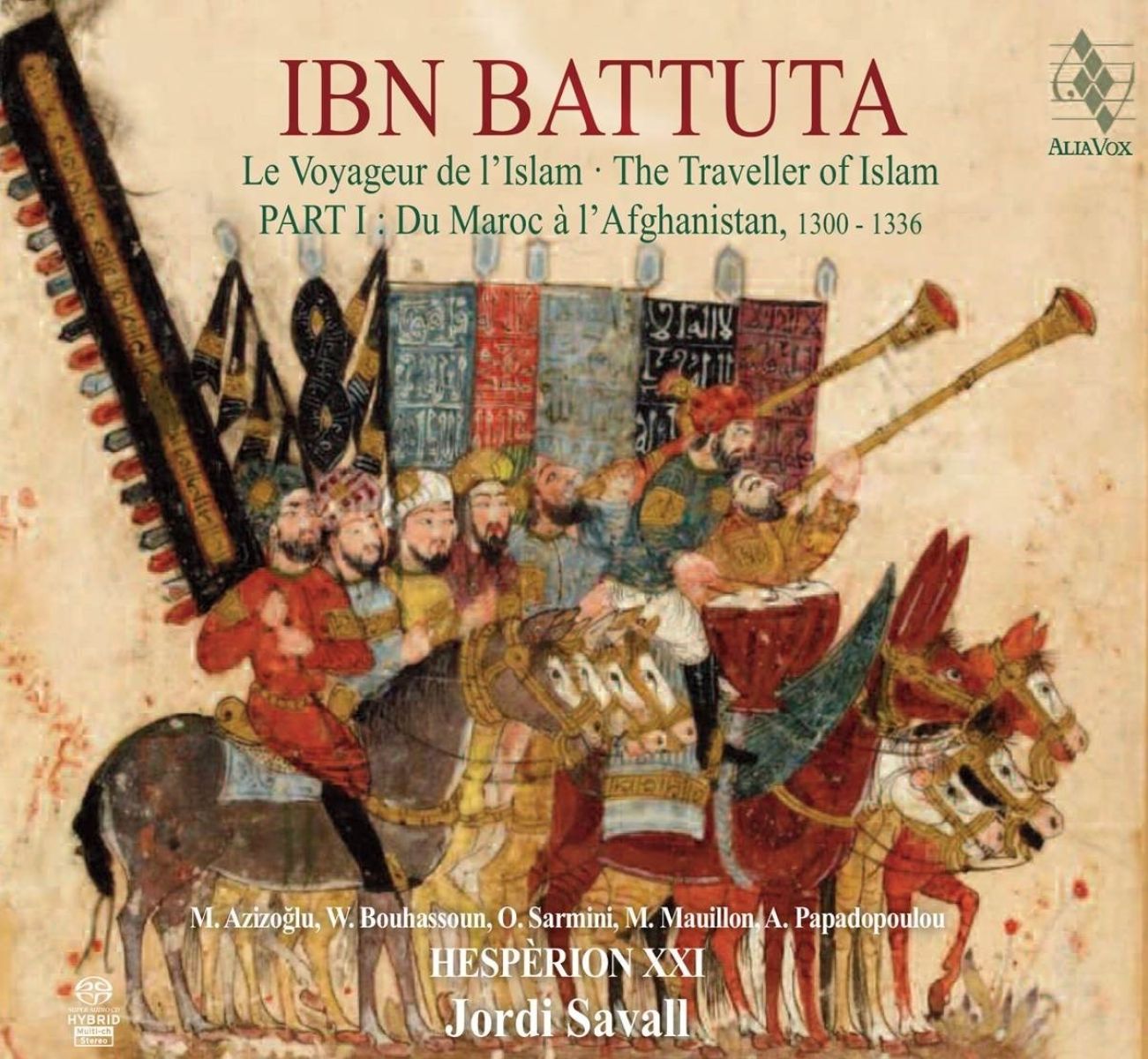 Hespèrion XXI, Jordi Savall - Ibn Battuta: Le Voyageur De L'Islam