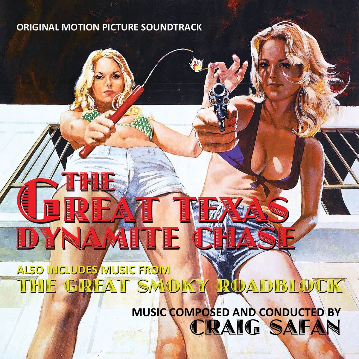 Afbeelding van Craig Safan - The Great Smokey Roadblock / The Great Texas Dynamite Chase (Original Motion Picture Soundtracks)