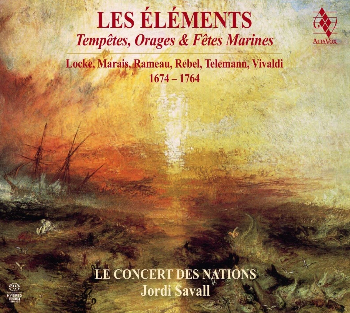 Afbeelding van Le Concert Des Nations, Jordi Savall - Locke, Marais, Rameau, Rebel, Telemann, Vivaldi: Les Éléments: Tempêtes, Orages & Fêtes Marines 1674 - 1764
