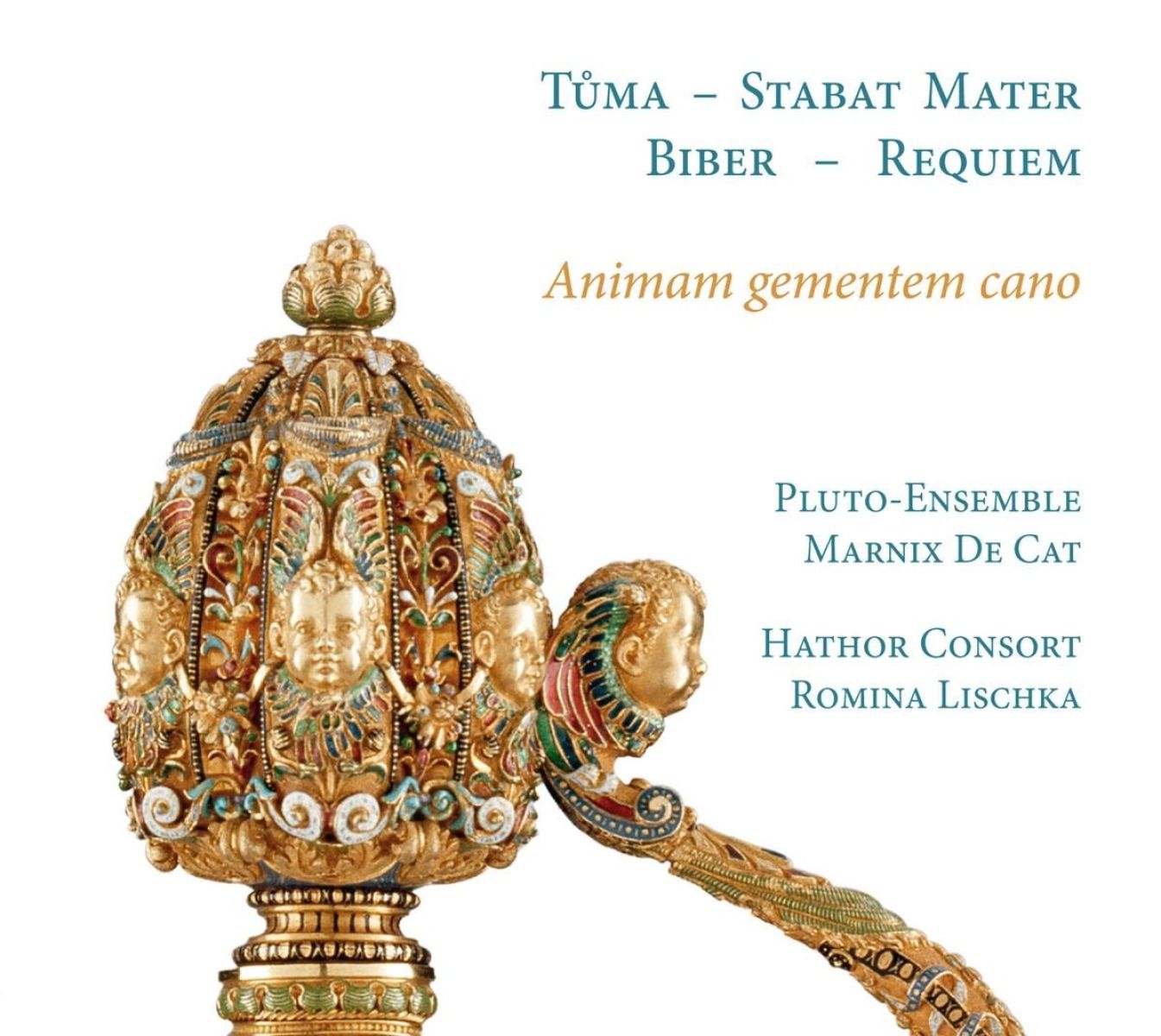 Pluto Ensemble, Marnix De Cat, Hathor Consort, Romina Lischka - Animam Gementem Cano. Biber: Requiem |Tuma: Stabat Mater