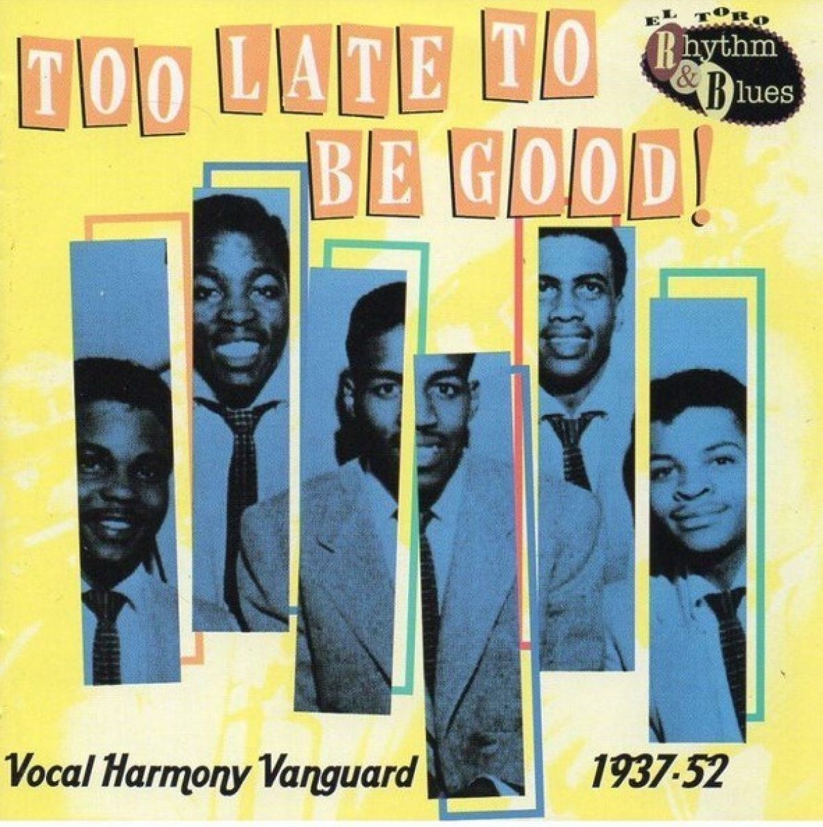 Afbeelding van Various Artists - Too Late Too Be Good! - Vocal Harmony Vanguard 1937-52