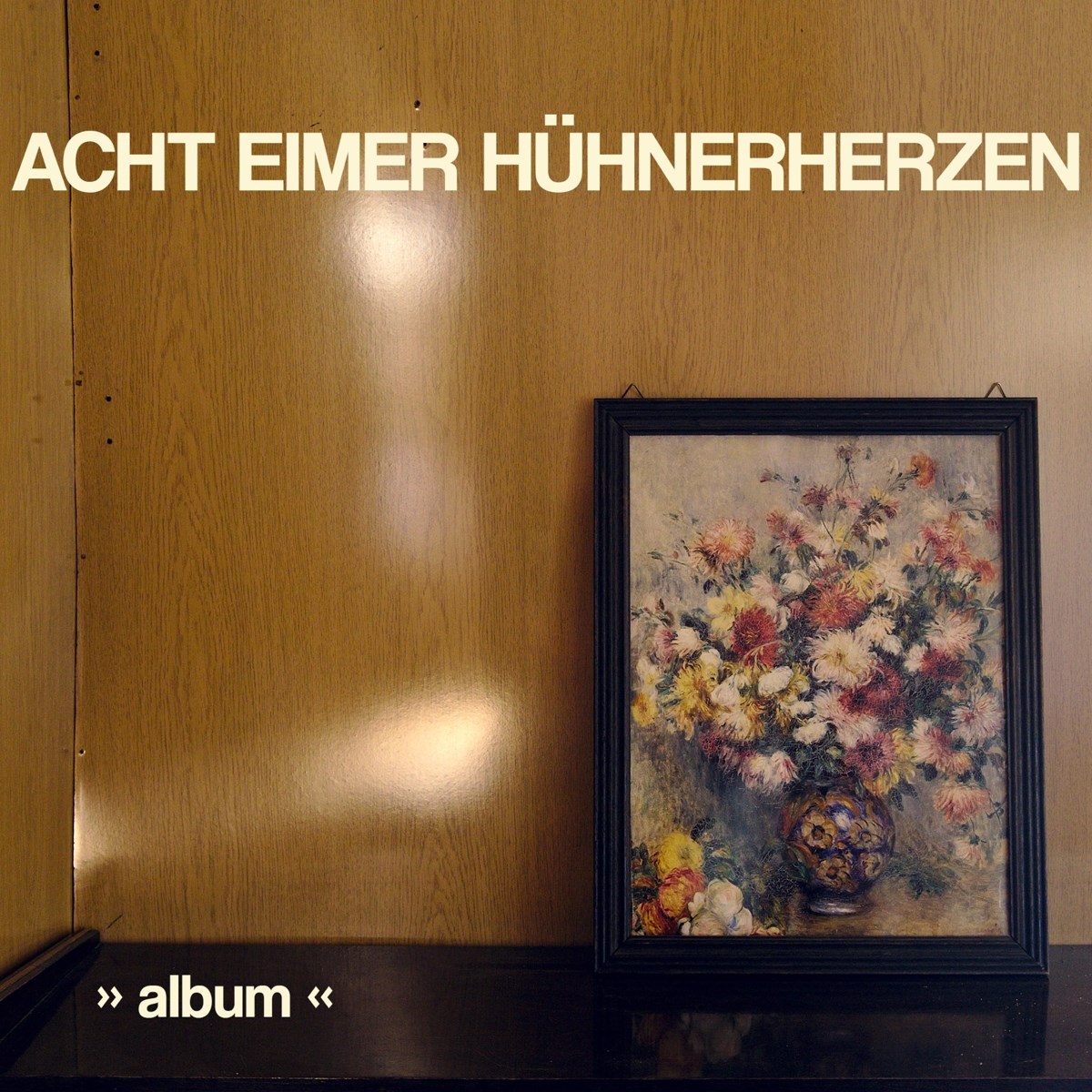 Afbeelding van Acht Eimer Hühnerherzen - Album