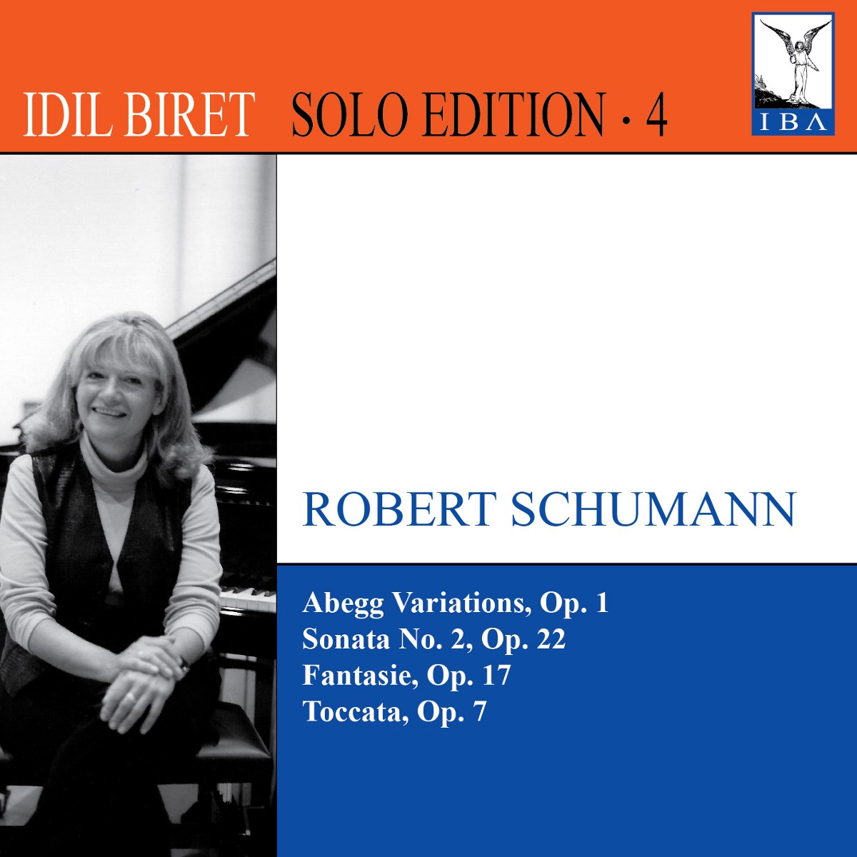 Afbeelding van Idil Biret - Schumann: Abegg Variations, Op. 1 | Sonata No. 2, Op. 22 | Fantasie, Op. 17 | Toccata Op. 7