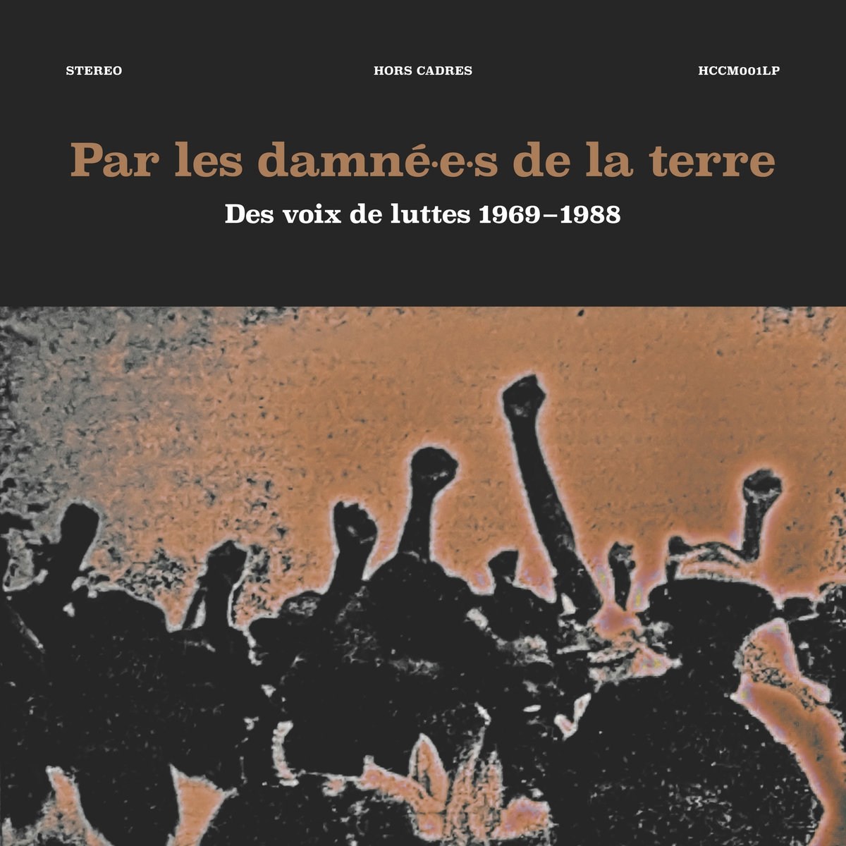 Afbeelding van Various Artists - Par Les Damné.e.s De La Terre # Des Voix de Luttes 1969-1988