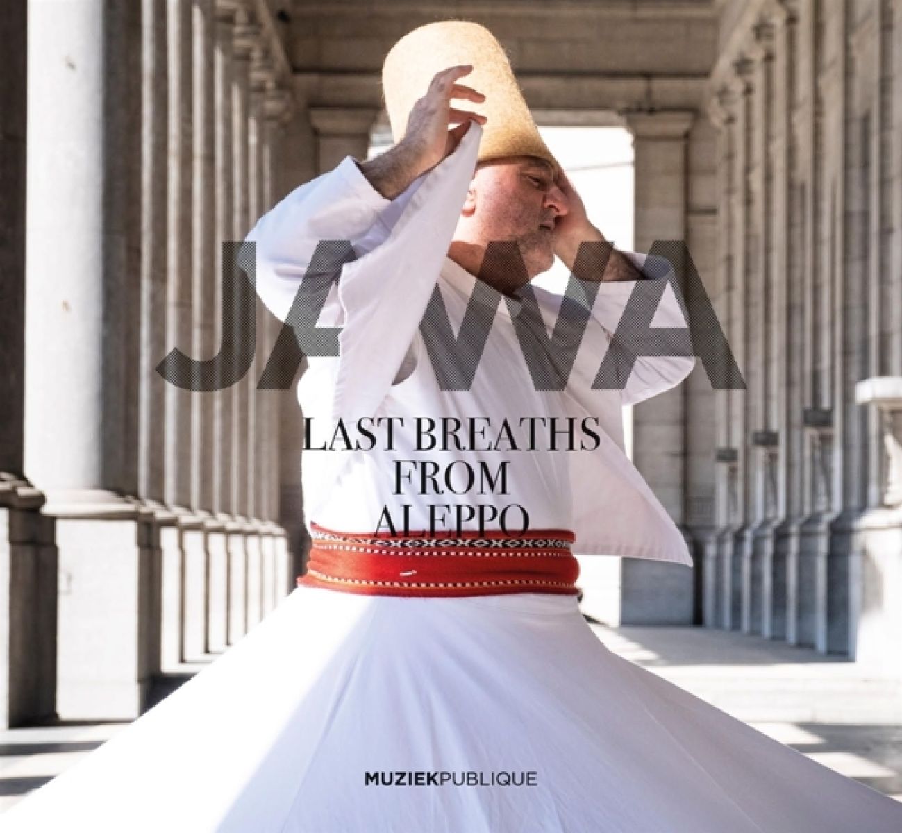 Jawa - Last Breaths From Aleppo