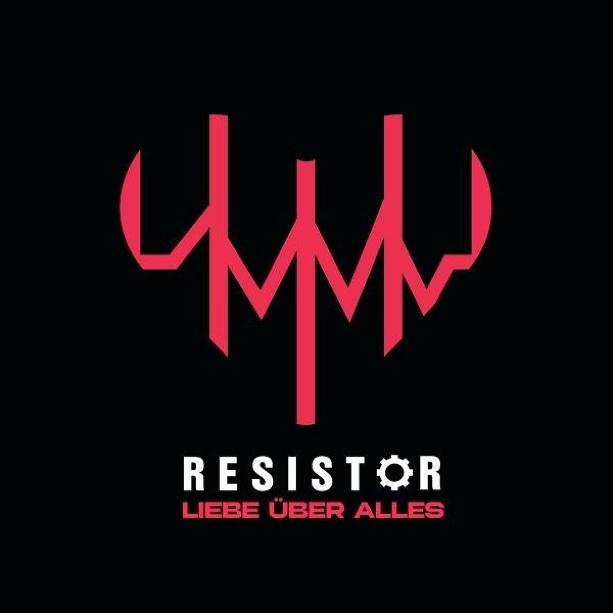 Resistor - Liebe Über Alles
