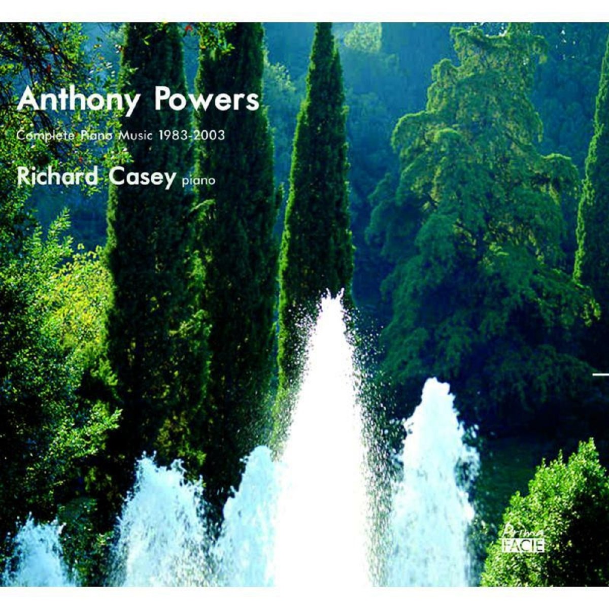Richard Casey - Anthony Powers: Complete Piano Music 1983-2003