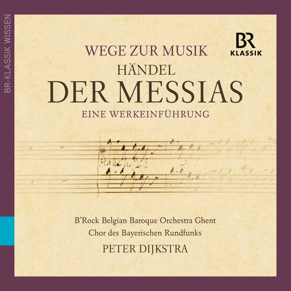 Afbeelding van Steve Davislim, Chor Des Bayerischen Rundfunks, Peter Dijkstra - George Frideric Handel: Messiah - An Introduction
