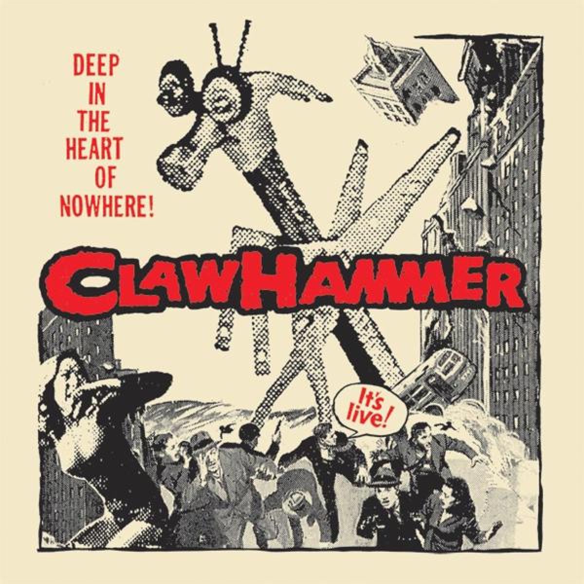 Afbeelding van Claw Hammer - Deep In The Heart Of Nowhere!