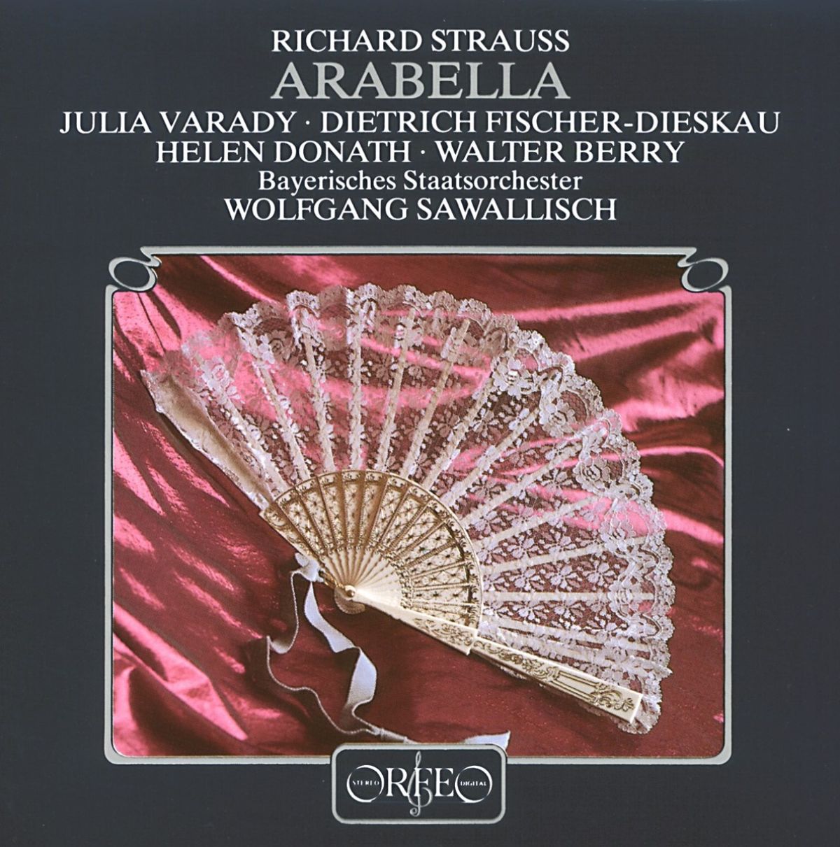 Wolfgang Sawallisch, Dietrich Fischer-Dieskau, Iulia Várady, Helen Donath, Walter Berry - Strauss: Arabella