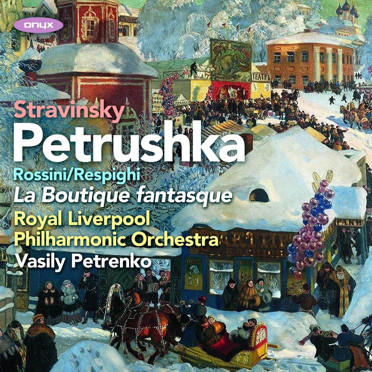 Afbeelding van Royal Liverpool Philharmonic Orchestra, Vasily Petrenko - Stravinsky: Petruska | La Boutique Fantasque