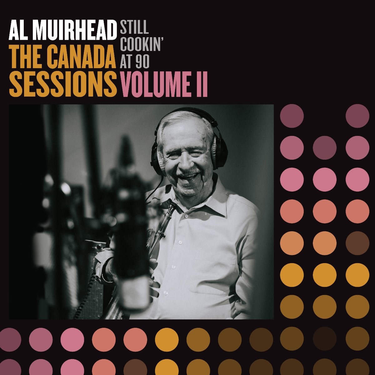 Afbeelding van Al Muirhead - Still Cookin' At 90: The Canada Sessions, Vol.2