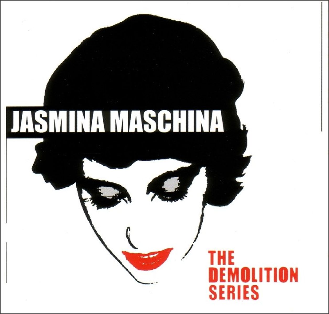 Jasmina Maschina - The Demolition Series