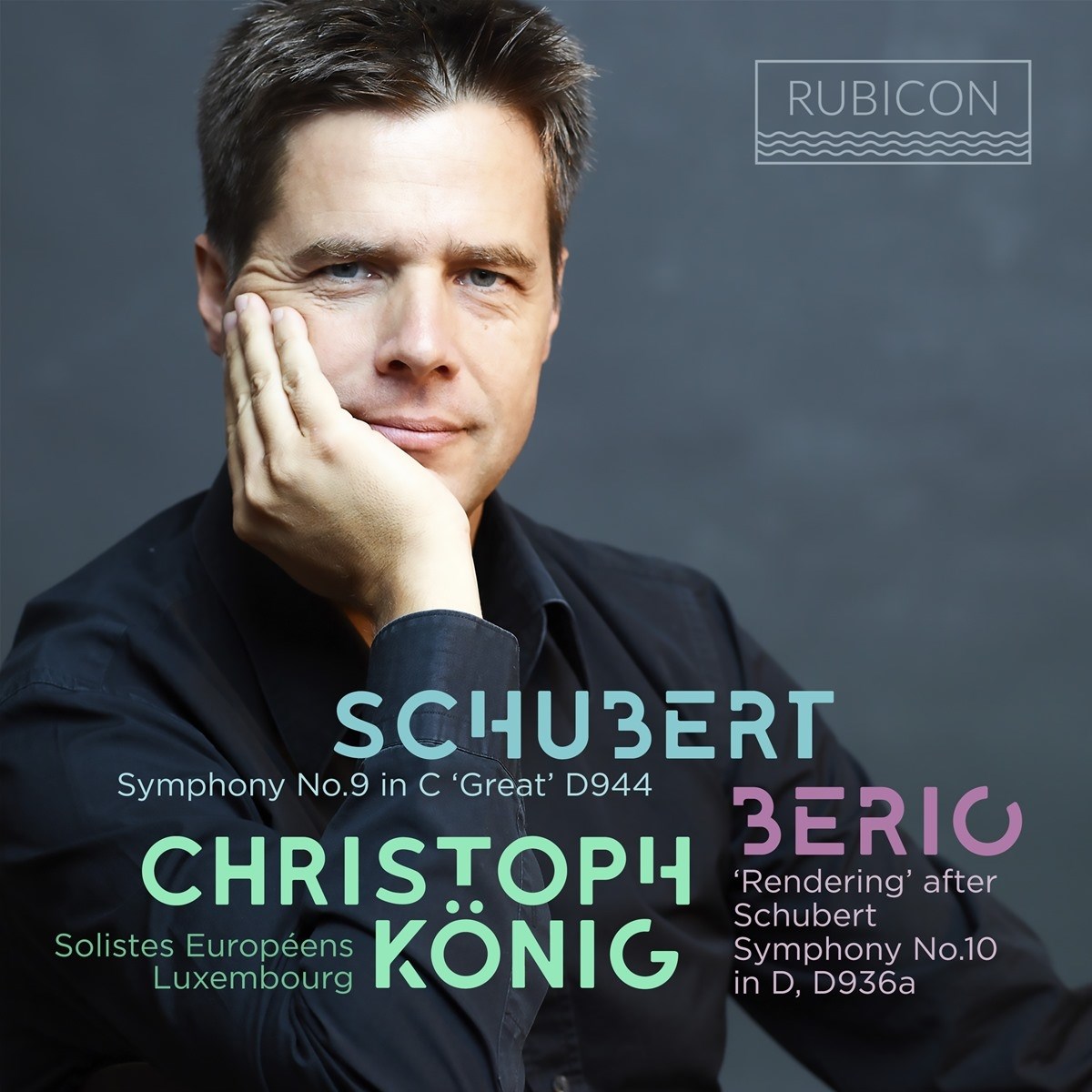 Afbeelding van Christoph König, Solistes Européens Luxembourg - Schubert: Symphony No. 9 In C 'Great' D944 | Berio: 'Rendering' After Schubert Symphony No. 10 In D, D936a