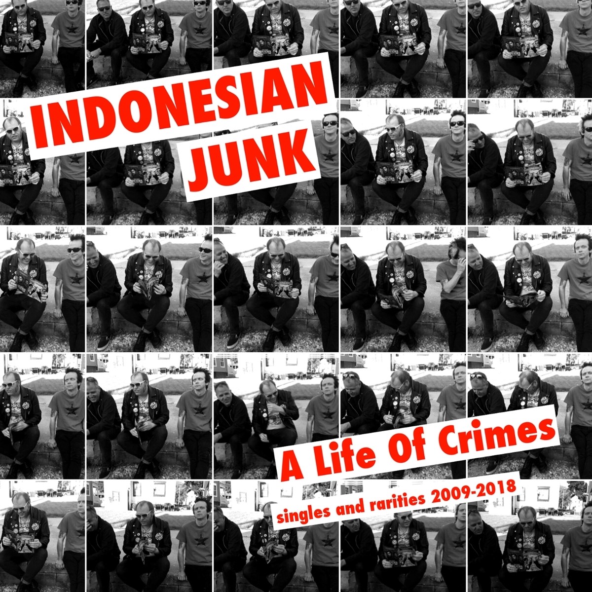 Afbeelding van Indonesian Junk - A Life Of Crimes: Singles And Rarities