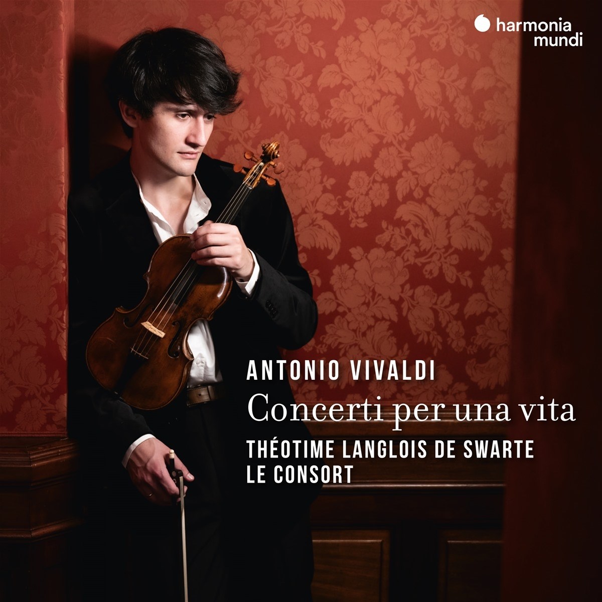 Théotime Langlois de Swarte, Le Consort - Vivaldi: Concerti Per Una Vita
