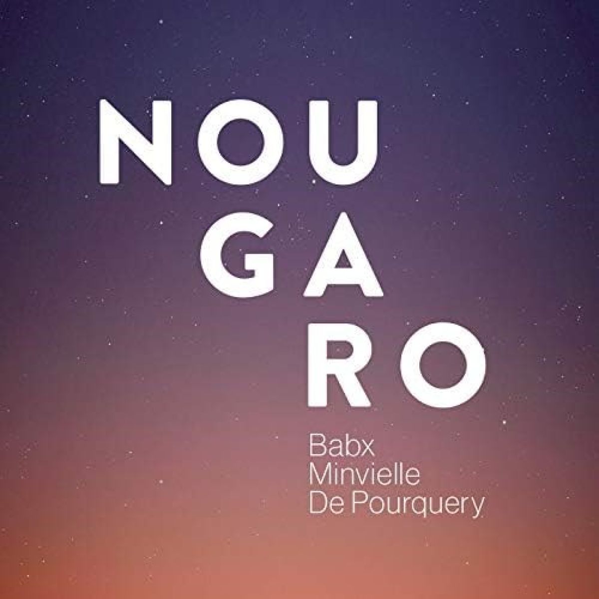 Afbeelding van Babx, André Minvielle, Thomas de Pourquery - Nougaro