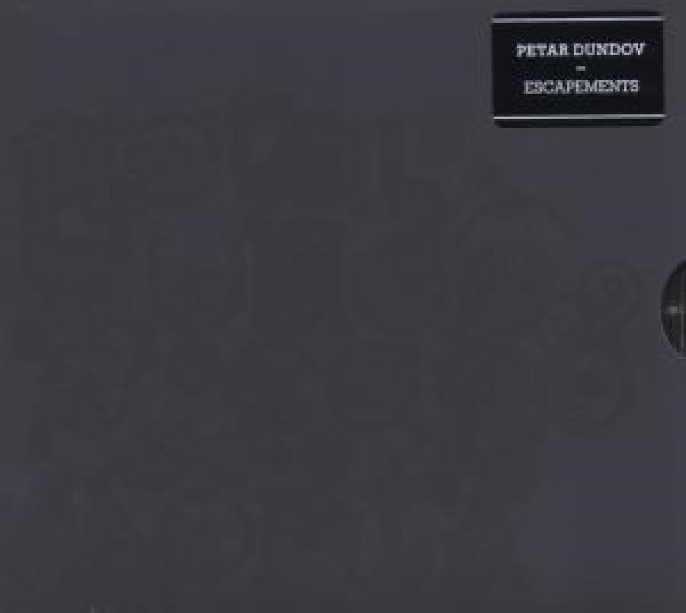 Petar Dundov - Escapements