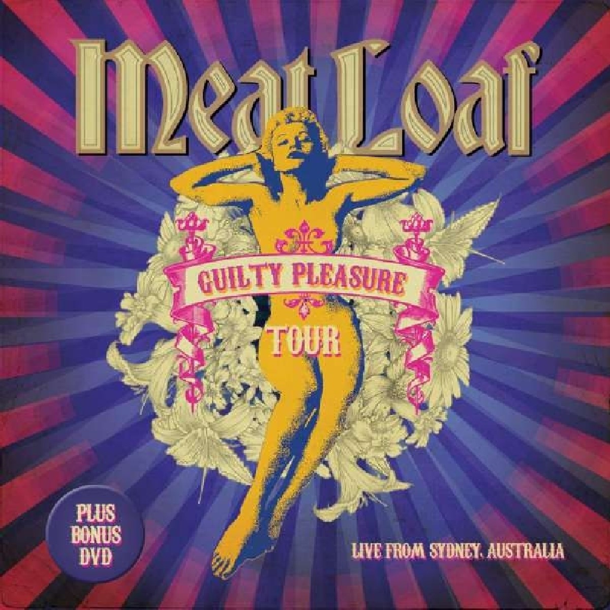 Meat Loaf - Guilty Pleasure Tour Live From Sydney, Australia