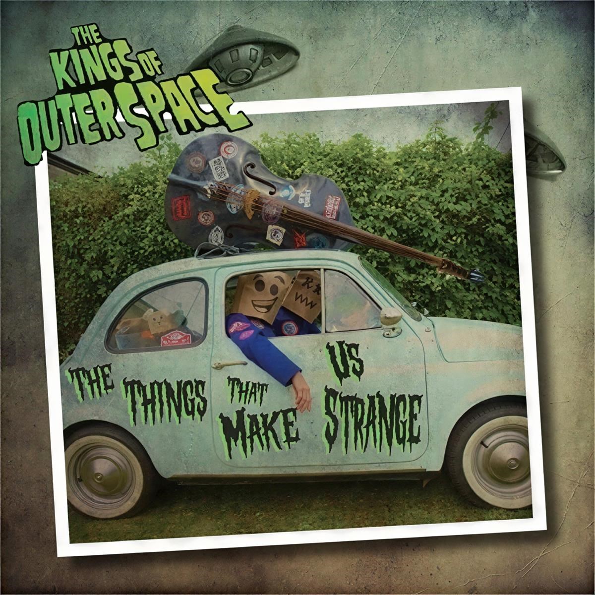 Afbeelding van Kings Of Outer Space - The Things That Make Us Strange
