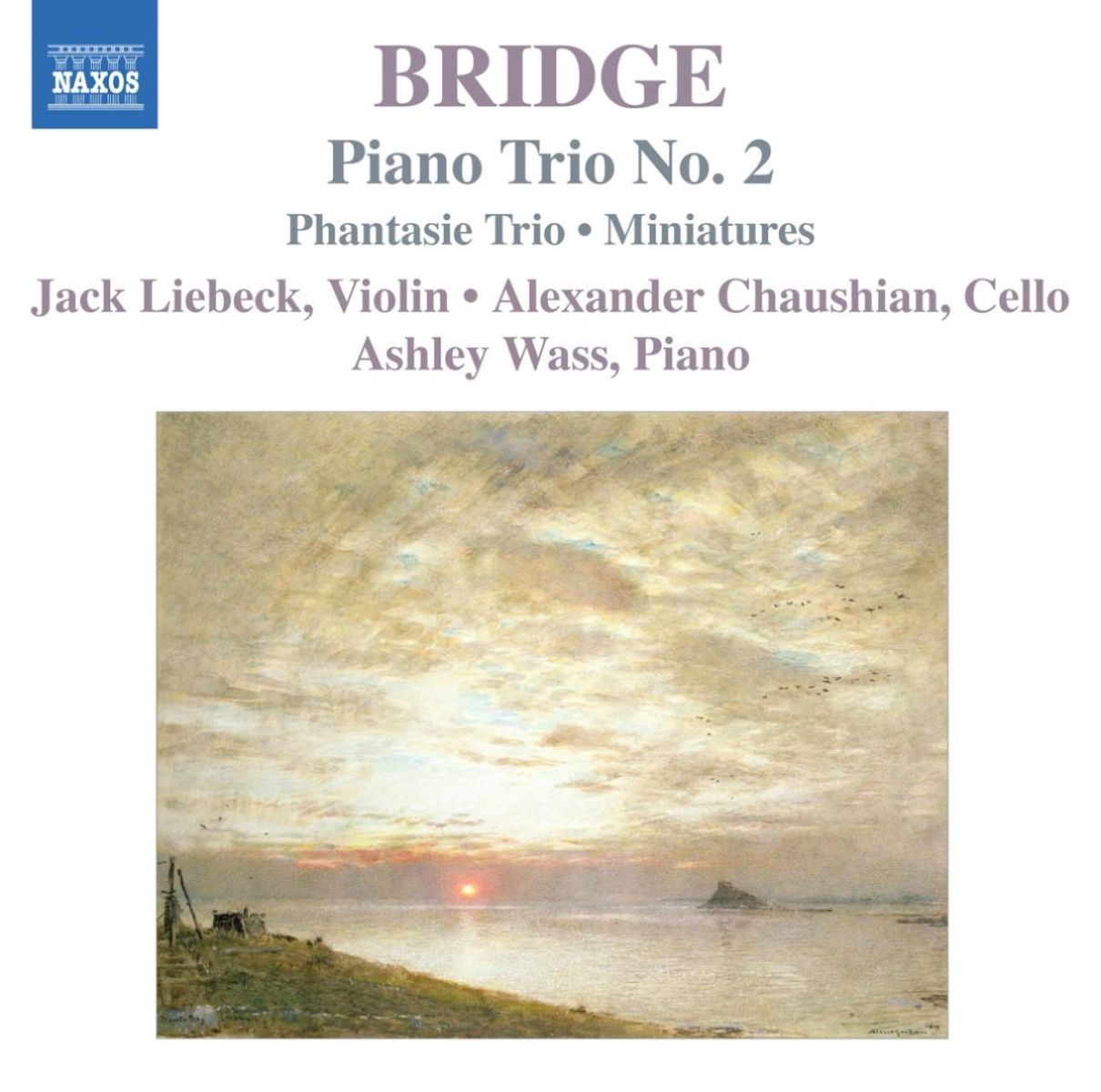 Jack Liebeck, Alexander Chaushian, Ashley Wass - Bridge: Piano Trios No.2