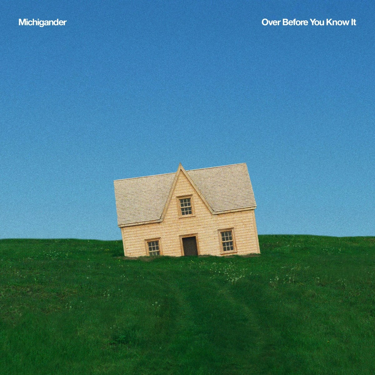 Michigander - Over Before You Know It