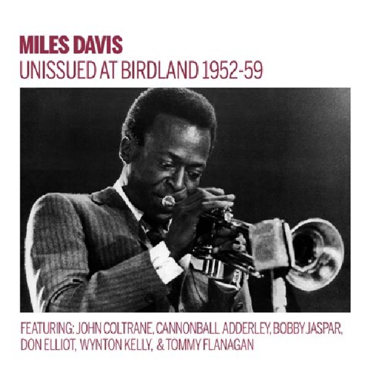 Miles Davis - The Unissued 1952-1959 At Birdland
