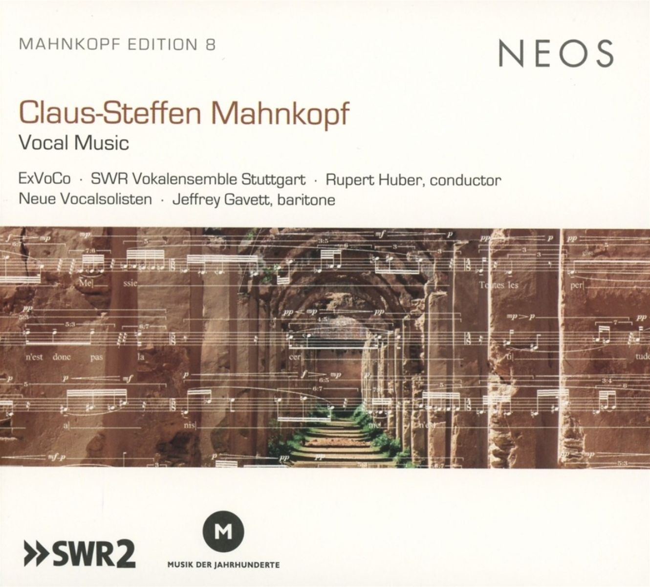 Exvoco, SWR Vokalensemble Stuttgart, Rupert Huber, Neue Vocalsolisten Stuttgart, Jeffrey Gavett - Mahnkopf: Vocal Music