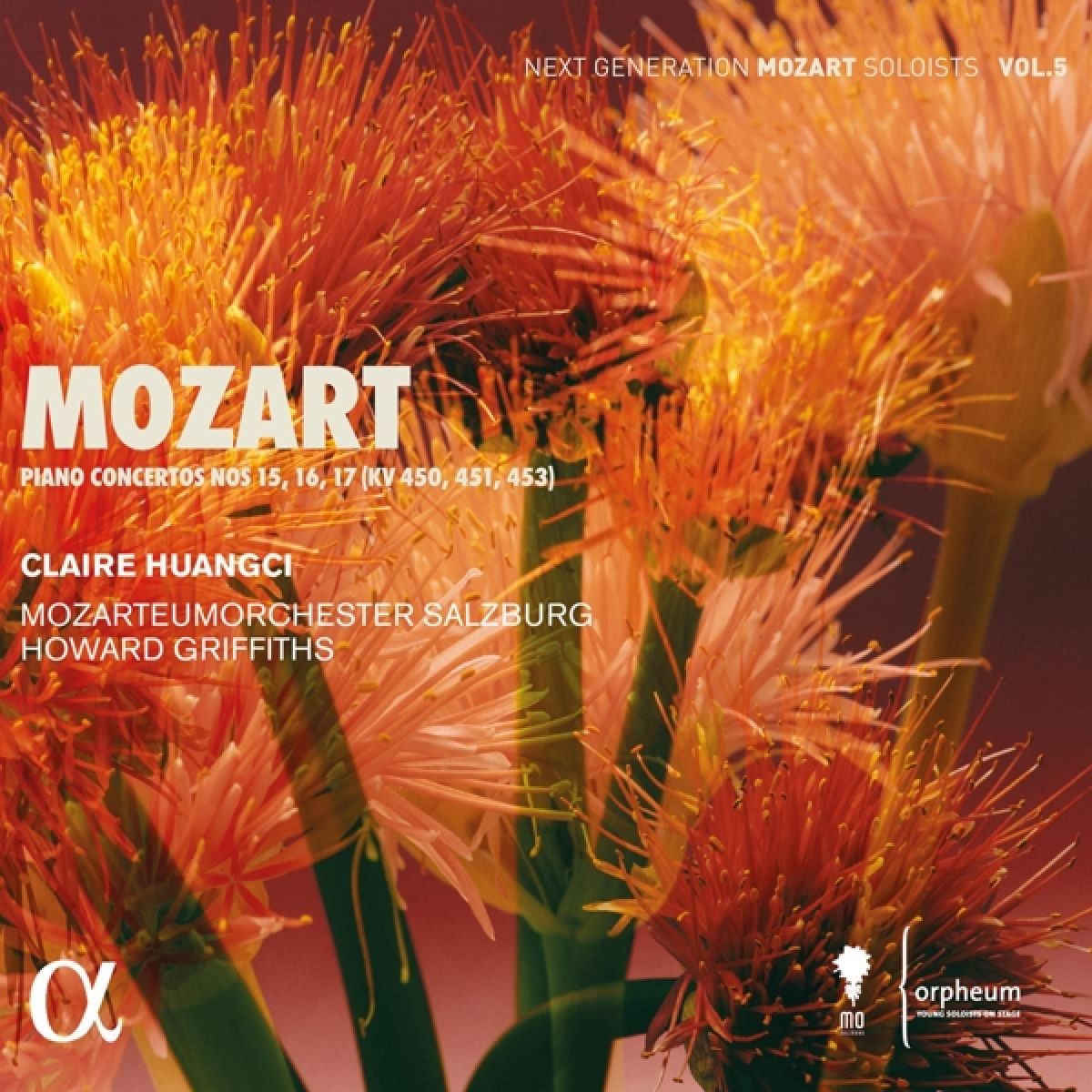 Claire Huangci, Das Mozarteum Orchester Salzburg, Howard Griffiths - Mozart: Piano Concertos Nos 15, 16, 17 (KV 450, 451, 453)